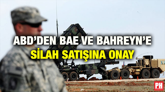 ABD’DEN BAE VE BAHREYN’E SİLAH SATIŞINA ONAY