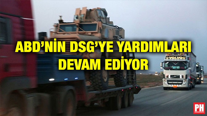 ABD’NİN DSG’YE YARDIMLARI DEVAM EDİYOR