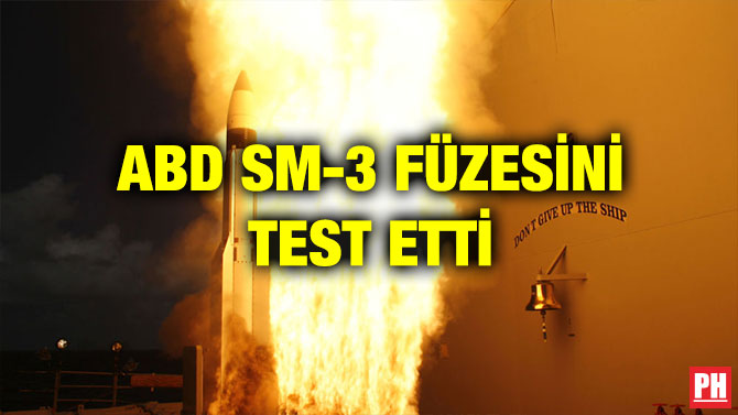 ABD SM-3 FÜZESİNİ TEST ETTİ