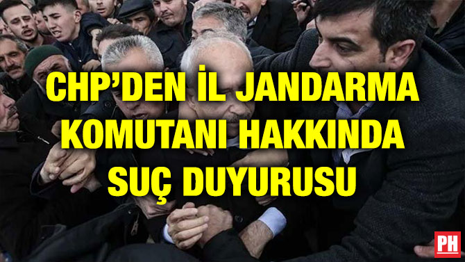 CHP’DEN İL JANDARMA KOMUTANI HAKKINDA SUÇ DUYURUSU