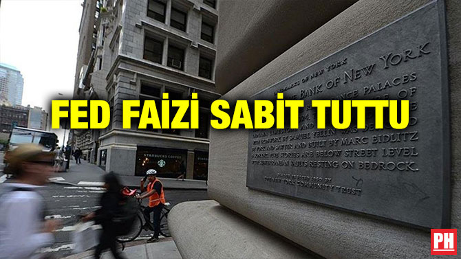 FED FAİZİ SABİT TUTTU