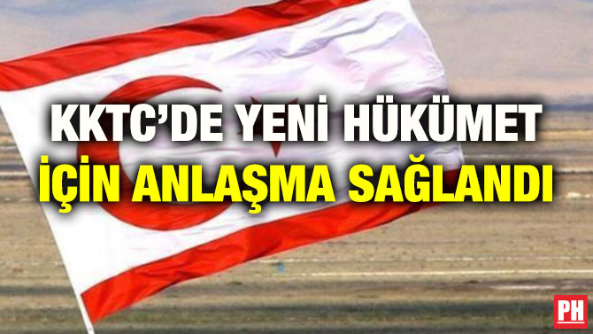KKTC’DE YENİ HÜKÜMET İÇİN ANLAŞMA SAĞLANDI