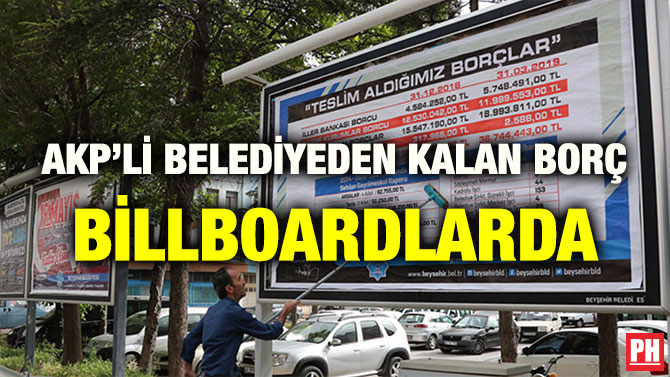 AKP’Lİ BELEDİYEDEN KALAN BORÇ BİLLBOARDLARDA