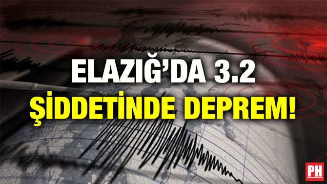 ELAZIĞ’DA 3.2 ŞİDDETİNDE DEPREM!