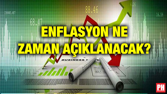 ENFLASYON NE ZAMAN AÇIKLANACAK?