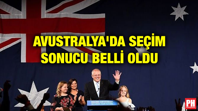 AVUSTRALYA’DA SEÇİM SONUCU BELLİ OLDU