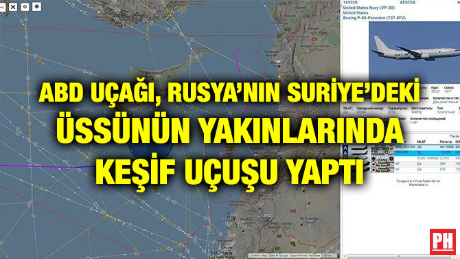 ABD UÇAĞI, RUSYA’NIN SURİYE’DEKİ ÜSSÜNÜN YAKINLARINDA KEŞİF UÇUŞU YAPTI
