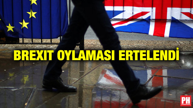 BREXIT OYLAMASI ERTELENDİ