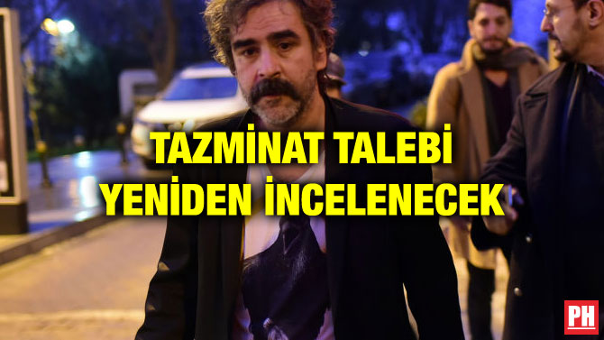 TAZMİNAT TALEBİ YENİDEN İNCELENECEK