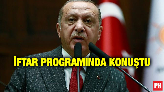 İFTAR PROGRAMINDA KONUŞTU