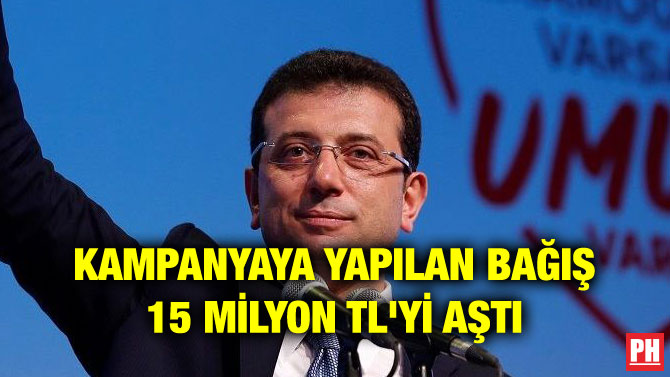 KAMPANYAYA YAPILAN BAĞIŞ 15 MİLYON TL’Yİ AŞTI