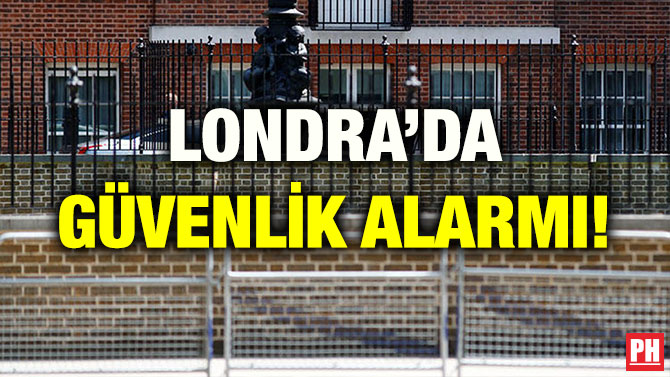 LONDRA’DA GÜVENLİK ALARMI!