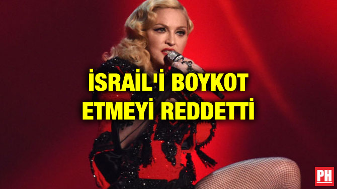 İSRAİL’İ BOYKOT ETMEYİ REDDETTİ