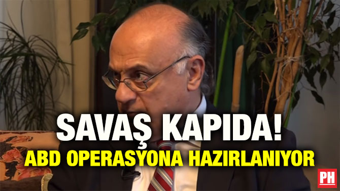 SAVAŞ KAPIDA! ABD OPERASYONA HAZIRLANIYOR