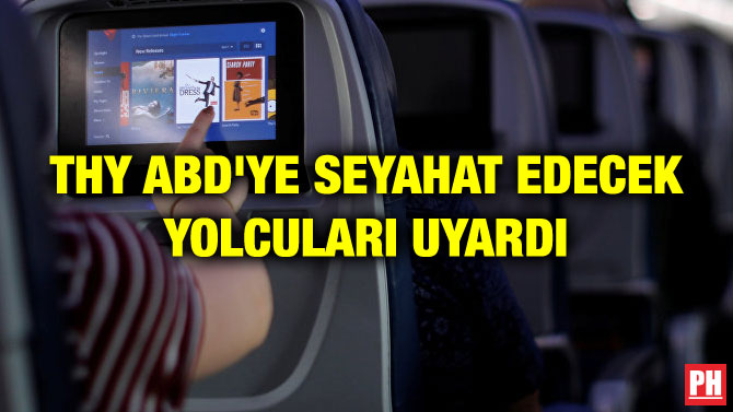 THY ABD’YE SEYAHAT EDECEK YOLCULARI UYARDI