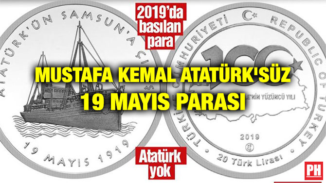 MUSTAFA KEMAL ATATÜRK’SÜZ 19 MAYIS PARASI