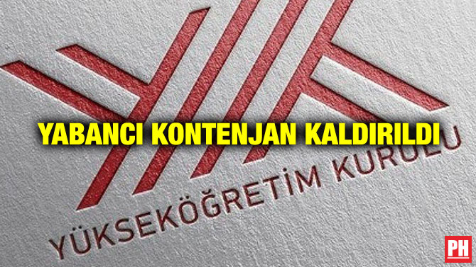 YABANCI KONTENJAN KALDIRILDI