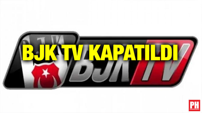 BJK TV KAPATILDI