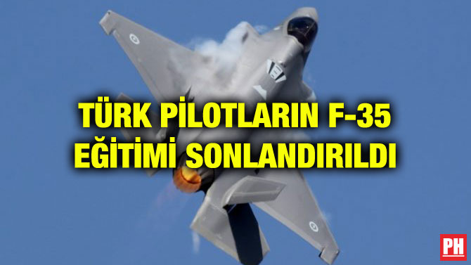 ABD’DEN ‘F-35 EĞİTİMİ VERMEME’ KARARI