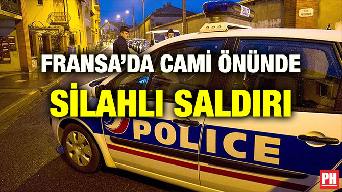 FRANSA’DA CAMİ ÖNÜNDE SİLAHLI SALDIRI