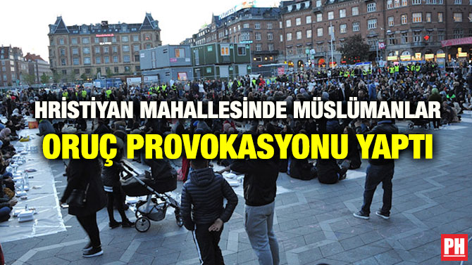 HRİSTİYAN MAHALLESİNDE MÜSLÜMANLAR ORUÇ PROVOKASYONU YAPTI