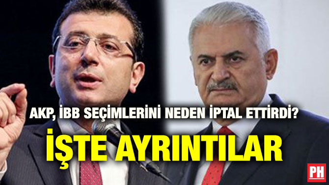 AKP, İBB SEÇİMLERİNİ NEDEN İPTAL ETTİRDİ? İŞTE AYRINTILAR