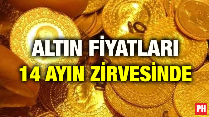 ALTIN FİYATLARI 14 AYIN ZİRVESİNDE