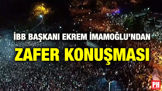 İBB BAŞKANI EKREM İMAMOĞLU’NDAN ZAFER KONUŞMASI