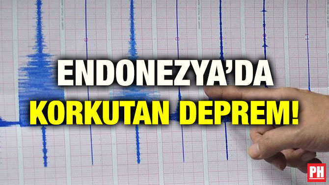 ENDONEZYA’DA KORKUTAN DEPREM!