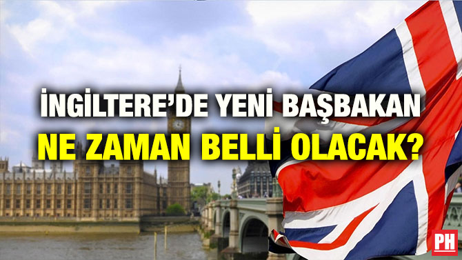 İNGİLTERE’DE BAŞBAKAN ADAYLARI BELLİ OLDU