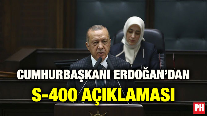 CUMHURBAŞKANI ERDOĞAN’DAN S-400 AÇIKLAMASI