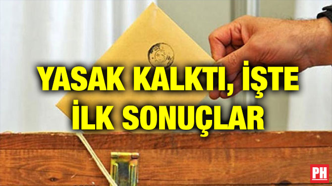 YASAK KALKTI, İŞTE İLK SONUÇLAR