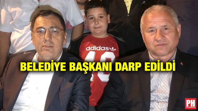 BELEDİYE BAŞKANI DARP EDİLDİ