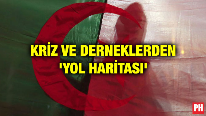 KRİZ VE DERNEKLERDEN ‘YOL HARİTASI’