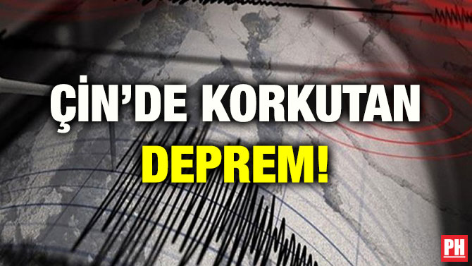ÇİN’DE KORKUTAN DEPREM!