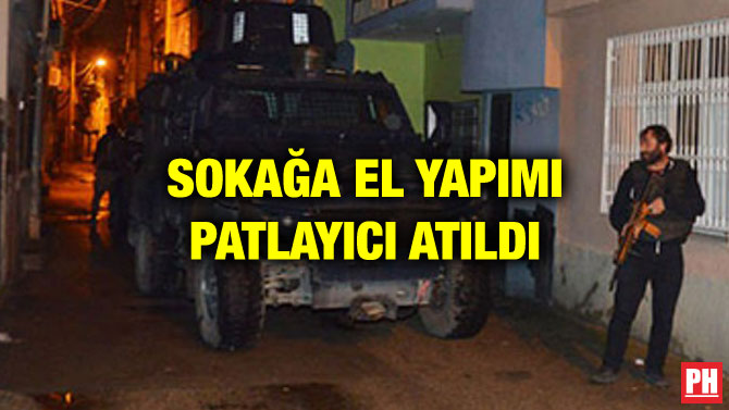 SOKAĞA EL YAPIMI PATLAYICI ATILDI