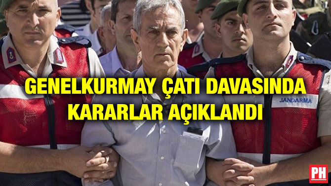 GENELKURMAY ÇATI DAVASINDA KARARLAR AÇIKLANDI
