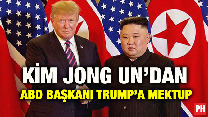 KİM JONG UN’DAN ABD BAŞKANI TRUMP’A MEKTUP