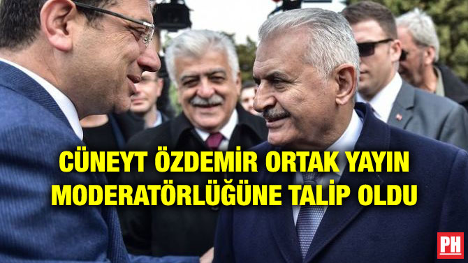 CÜNEYT ÖZDEMİR ORTAK YAYIN MODERATÖRLÜĞÜNE TALİP OLDU