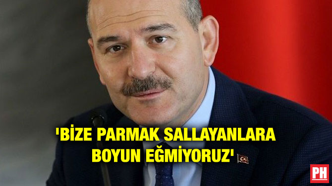 ‘BİZE PARMAK SALLAYANLARA BOYUN EĞMİYORUZ’