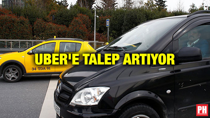 UBER’E TALEP ARTIYOR