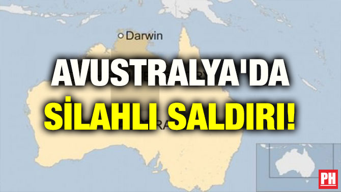 AVUSTRALYA’DA SİLAHLI SALDIRI!