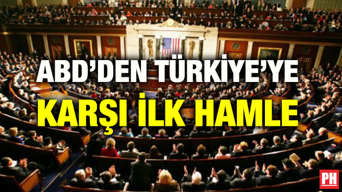 ABD’DEN TÜRKİYE’YE KARŞI İLK HAMLE