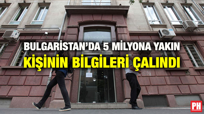 BULGARİSTAN’DA 5 MİLYONA YAKIN KİŞİNİN BİLGİLERİ ÇALINDI