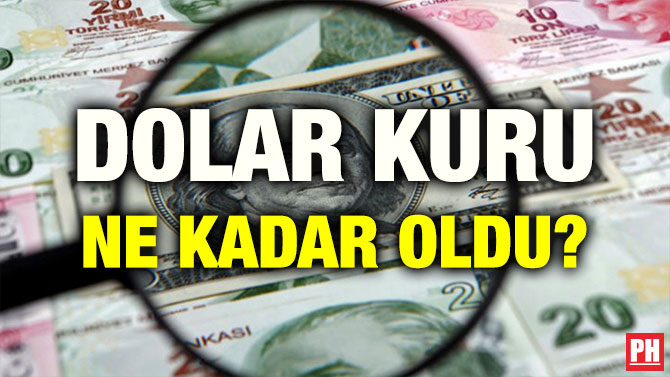 DOLAR KURU NE KADAR OLDU?