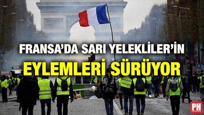 FRANSA’DA SARI YELEKLİLER’İN EYLEMLERİ SÜRÜYOR
