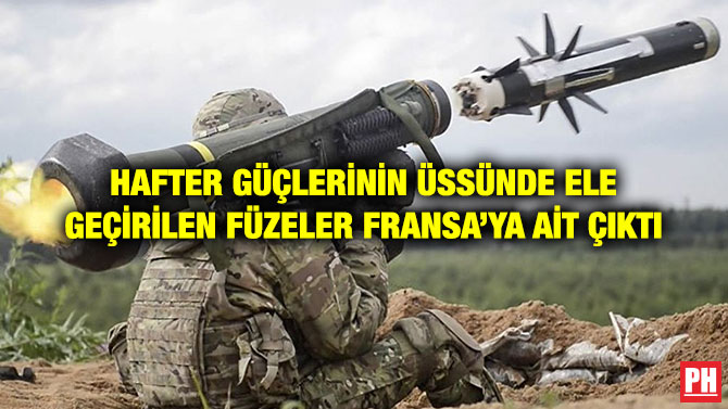 HAFTER GÜÇLERİNİN ÜSSÜNDE ELE GEÇİRİLEN FÜZELER FRANSA’YA AİT ÇIKTI