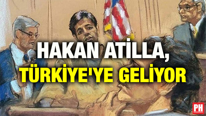 HAKAN ATİLLA, TÜRKİYE’YE GELİYOR