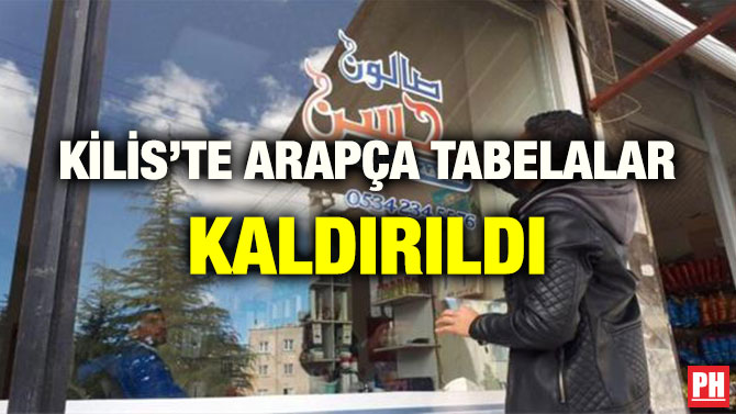 KİLİS’TE ARAPÇA TABELALAR KALDIRILDI