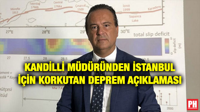 KANDİLLİ MÜDÜRÜNDEN İSTANBUL İÇİN KORKUTAN DEPREM AÇIKLAMASI